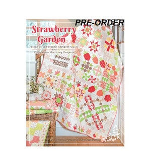 Pre-order Strawberry Garden Quilt Book Fig Tree Quilts-Exp Delivery May 2024 NEWEST Title Joanna Figueroa It's Sew Emma Lori Holt Book image 1