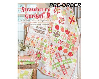 Pre-order Strawberry Garden Quilt Book  Fig Tree Quilts-Exp Delivery May 2024 - NEWEST Title- Joanna Figueroa - It's Sew Emma Lori Holt Book