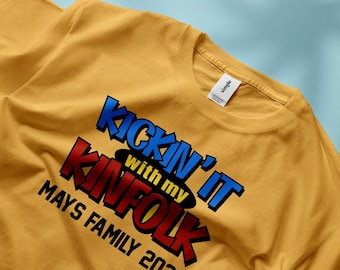 Kickin it with my kinfolk Design - Digital Download, Family Reunion Design