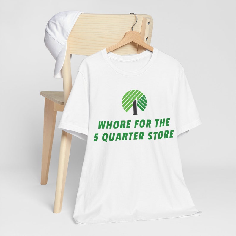 Funny humorous trending best seller, Whore for the dollar store Short Sleeve Tee. Gift for woman present, trend Dollar Tree birthday gift image 2