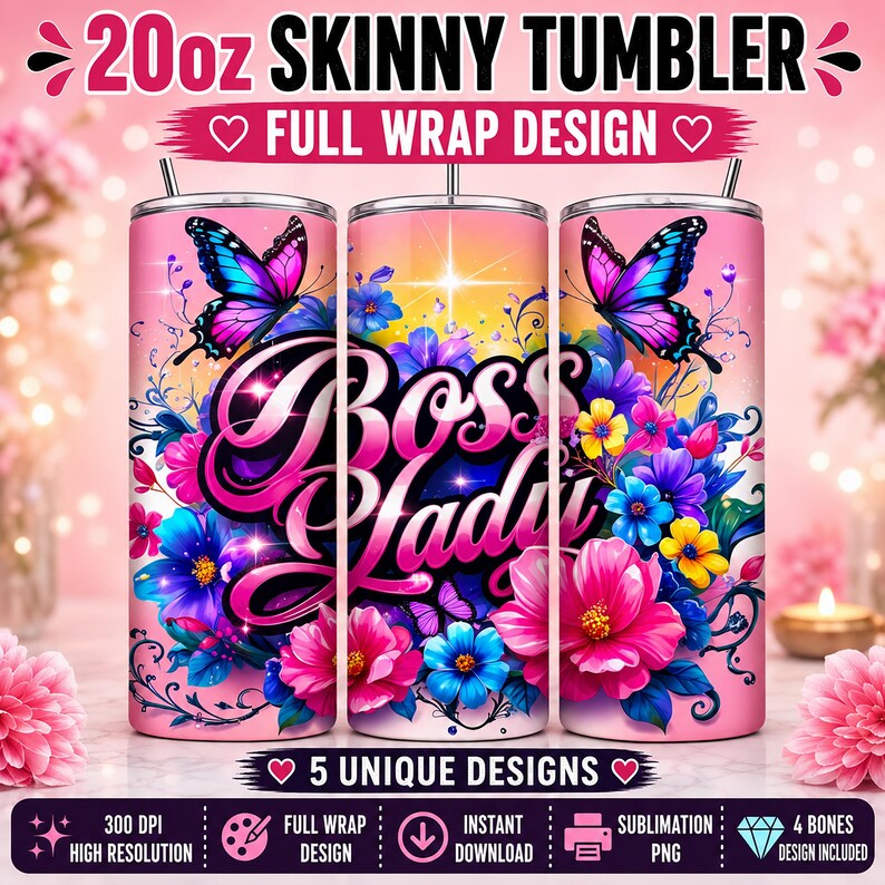 A close-up of the boss tumbler wrap design with a large "Boss Lady" text, surrounded by colorful flowers and butterflies.