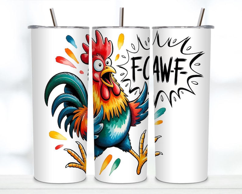 May include: A white cylindrical tumbler with a metal straw featuring a colourful illustration of a wide-eyed rooster with red, blue, and yellow feathers. The rooster is depicted in a dynamic pose with the text F-CAWF inside a black speech bubble.