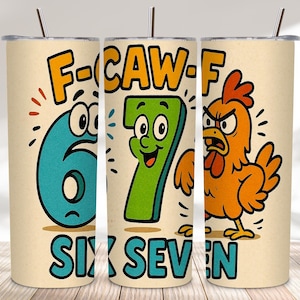 May include: Three beige insulated tumblers with cartoon graphics. One features a blue number 6 with the text "SIX", another has a green number 7 with the text "SEVEN", and the third has an angry orange chicken. Each tumbler has a silver straw.