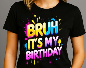 Bruh It’s My Birthday シャツ ネオングローパーティー 子供用誕生日ギフトデザイン