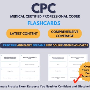 May include: Image of CPC Medical Certified Professional Coder flashcards. The flashcards are labeled "Latest Content" and "Comprehensive Coverage". The text "Printable and Easily Foldable into Double-Sided Flashcards" is also present. The image also includes the text "Over 8 Years Test Prep Experience".