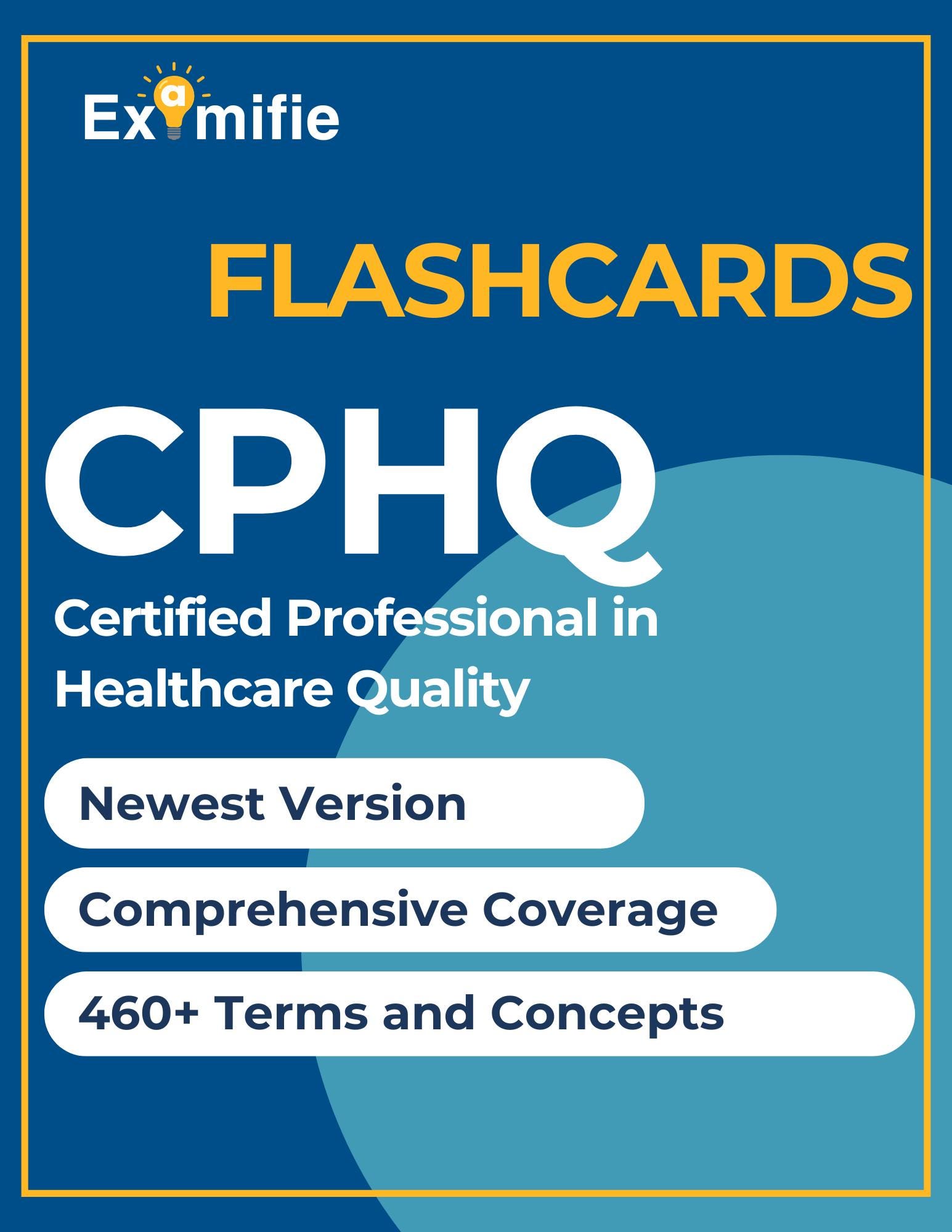 CPHQ Flashcards | Certified Professional in Healthcare Quality ...