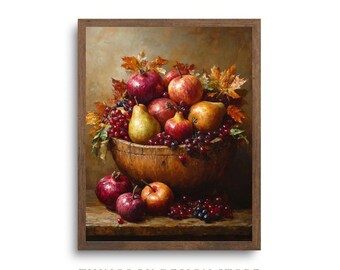 Rustic Thanksgiving Harvest Wall Art | Still Life Fall Painting | Autumn Art for Dining Room, Kitchen | Moody, | PRINTABLE