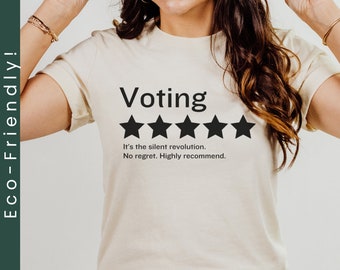 Political Election Vote Shirt, Social Justice Tee, America T-shirt, Patriot Gift | Organic Cotton, Recycled Polyester (90)