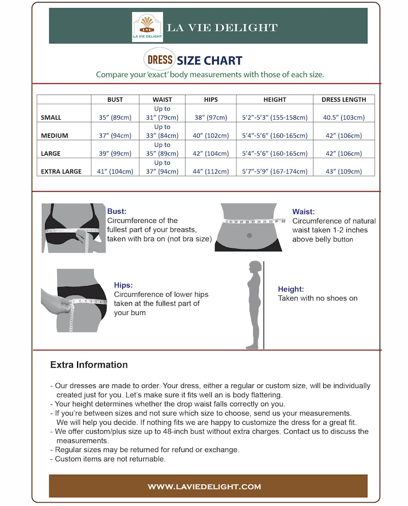 May include: Dress size chart from La Vie Delight, with bust, waist, hips, height, and dress length measurements in inches and centimeters. Includes diagrams for bust, waist, and hip measurements, and extra information about custom orders.