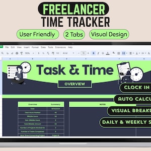 May include: A laptop screen displaying a "Freelancer Time Tracker" spreadsheet. The interface features a green and black color scheme with the text "Task & Time" prominently displayed. Additional text includes "User Friendly," "2 Tabs," and "Visual Design."
