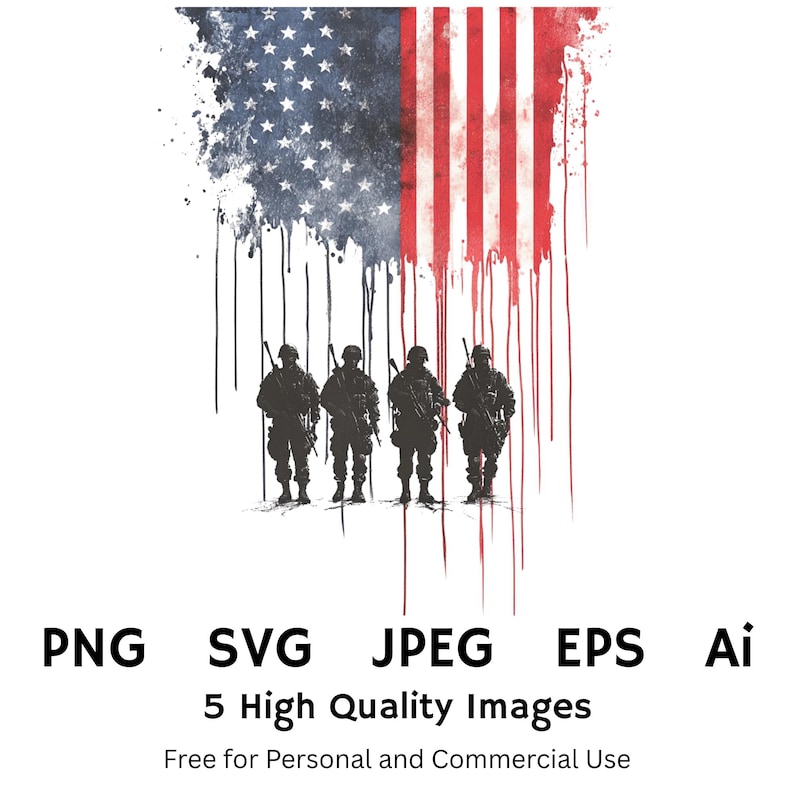 May include: A digital illustration featuring the American flag with a distressed effect, transitioning into vertical drips. Silhouetted soldiers stand at the base. Text at the bottom reads "PNG SVG JPEG EPS Ai" and "5 High Quality Images".