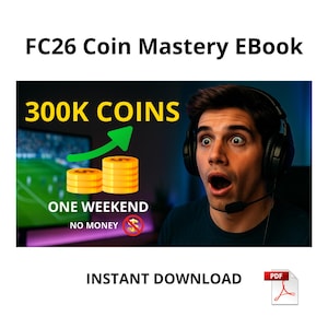 May include: An ebook cover titled "FC26 Coin Mastery EBook". The image shows a man with a shocked expression wearing headphones. Text on the image reads "300K COINS", "ONE WEEKEND NO MONEY", and "INSTANT DOWNLOAD". A PDF icon is also visible.