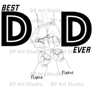 Personalized Best Dad Ever PNG| Fathers Day Fist Bump Set | Dad Hand Fist Bump Png | 4 designs | Transparent background| Commercial use