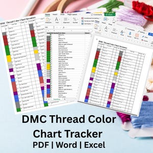 May include: Two sheets of paper with a DMC thread color chart inventory are displayed. The charts have color swatches and spaces for tracking. The text "DMC Thread Color Chart Tracker PDF | Word | Excel" is at the bottom.