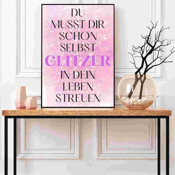 Poster "Streu Glitzer In Dein Leben" | Lustiges Typografie Poster | Lustiges Bild Spruchbild | Sprüche Bild | Deko Küche | Motivationsposter