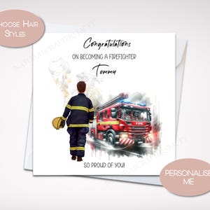 May include: A greetings card with a firefighter theme. The card shows a red fire engine and a firefighter in uniform. Text on the card reads "Congratulations on Becoming a Firefighter Tommy" and "So Proud of You!"