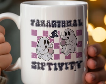 Paranormal Siptivity Mug, Funny Coffee Mug, Coffee Cup, Gift