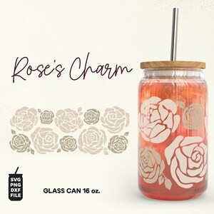 Rose&#39;s Charm Glass Can Wrap Svg, 16oz Glass Can Cutfile, Png, Dxf, Svg cut File, Digital Download.