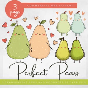 May include: A digital illustration featuring cartoon pears with smiling faces and arms, in shades of green, yellow, and peach. The phrase "Perfect Pears" is written in cursive below the pears, with hearts scattered around.