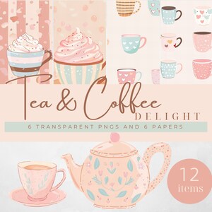 May include: A set of 12 digital illustrations featuring teacups, coffee cups, and a teapot with floral designs. The illustrations are in a pastel color palette with pink, blue, and white accents. The text "Tea & Coffee Delight" is included in the image.
