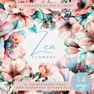 May include: A digital download of 14 watercolor floral illustrations in pink, peach, and blue tones. The illustrations are labeled "Zen Flowers" and include a Goodnotes sticker file.