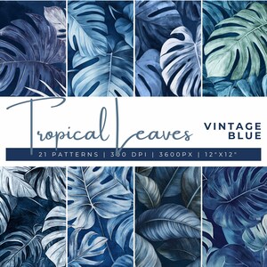 Peut inclure: 21 motifs de papier numérique représentant des feuilles tropicales bleues et vertes. Les motifs mesurent 3600 pixels et 12 pouces sur 12 pouces.