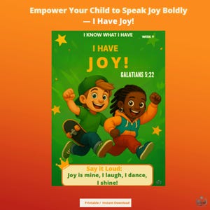 Op de afbeelding: Een levendige illustratie met twee vrolijk rennende kinderen. De tekst luidt "I Have Joy!" en "Say it Loud: Joy is mine, I laugh, I dance, I shine!". De achtergrond is groen met gele sterren, het thema is inspirerend.