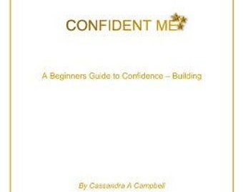 Puede incluir: Portada de libro con un diseño de estrella dorada y el título "CONFIDENT ME: A Beginners Guide to Confidence-Building" por Cassandra A. Comptief.