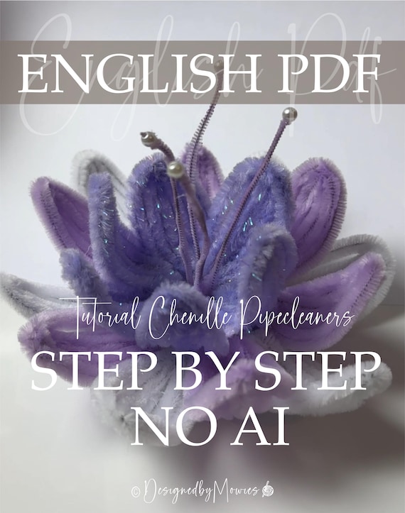 Pipe Cleaner Lotus Flower Tutorial PDF, DIY Chenille Stem Flower, Elegant Lotus Craft,Step-by-Step Floral Tutorial, Beginner FriendlyNo AI