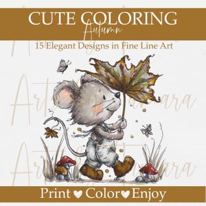 Könnte beinhalten: Eine digitale Malvorlage mit dem Titel CUTE COLORING Autumn und 15 Elegant Designs in Fine Line Art. Die Illustration zeigt eine Maus in Latzhose und Stiefeln, die ein großes Herbstblatt als Regenschirm hält, umgeben von Pilzen und Schmetterlingen.