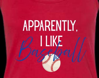 Funny Baseball Tank Top Apparently I Like Baseball, Women’s Racerback Shirt, Baseball Mom Gift, Cute Game Day Outfit, Sports Fan Apparel