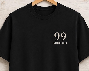 He Left the 99 to Find Me Minimalist Christian Shirt
