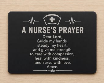 Nurse Prayer Card, Engraved Metal Wallet Card, Nursing Gift, RN Appreciation, Healthcare Keepsake