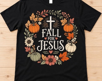 Fall for Jesus Shirt, Christian Fall T-Shirt, Pumpkin Cross Tee, Autumn Floral Faith Shirt, Thanksgiving Shirt for Women, Christian Gift