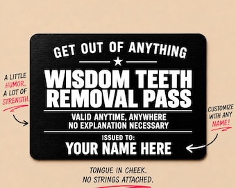 Personalized Wisdom Teeth Removal Pass Card, Funny Get Well Gift, Custom Name Metal Wallet Card, Oral Surgery Recovery Gift