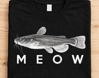Funny Catfish Meow Shirt, Catfishing T Shirt, Funny Fishing Tee, Fisherman Gift, Fishing Dad Gift, Catfish Lover Shirt, Fishing Humor Shirt