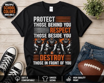 Football Lineman Shirt, Protect Respect Destroy Tee, Football Player Gift, Team Shirt, Custom School Colors
