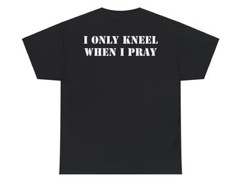 KNEEL WHEN I PRAY