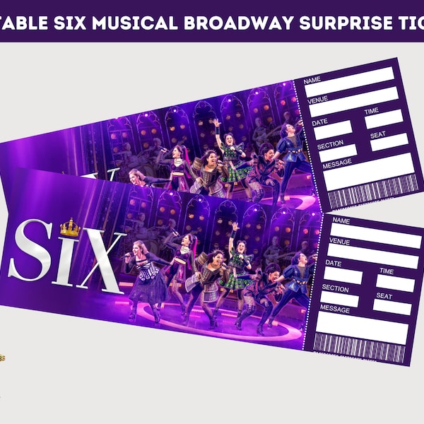 Editable Six Broadway Surprise Ticket Template, Musical Theatre Show Admission Ticket, Event Ticket, Printable Six Ticket, Instant Download