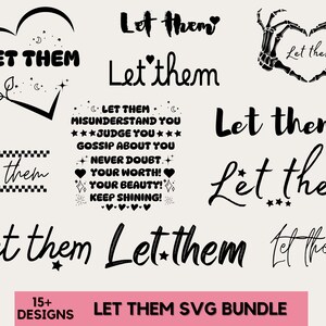 Könnte beinhalten: Ein Set mit 15 Schwarzweiß-SVG-Designs mit dem Spruch "Let them" in verschiedenen Stilen. Die Designs beinhalten ein Herz, eine Skeletthand und ein kariertes Muster.