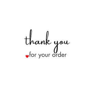 May include: Thank you for your order, with a red heart symbol.