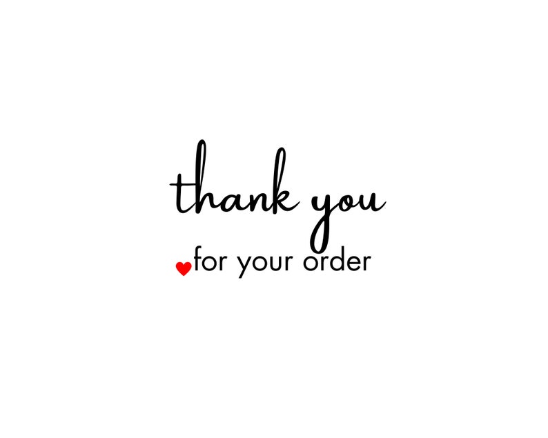 May include: Thank you for your order, with a red heart symbol.