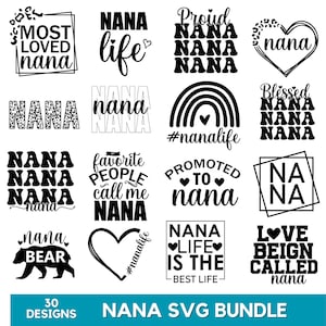Nana Svg Bundle, Nana Png, Grandma Svg, Blessed Nana Svg, Nana Life Svg, Instant Download, Nana Shirt Svg, Blessed Grandma Svg, Family Svg