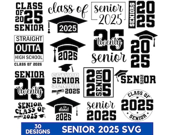 Senior 2025 Svg Bundle, Graduation 2025 Svg, Senior Class Of 2025 Svg, Senior Graduation, High School Shirt Svg,Graduation Gift Svg,2025 Svg