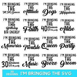 Könnte beinhalten: Ein schwarz-weißes Grafikdesign mit dem Text "I'm Bringing The", der 12 Mal wiederholt wird, wobei jedes Mal verschiedene Wörter folgen. Die Wörter sind "Tik Tok Dances", "Attitude", "Dogs", "Happiness", "Birthday", "Faith", "40 Reasons For the Party", "Alibe", "Memories", "Trouble", "Queen", "Party", "30 Reasons For the Party", "Music", "Booze", und "Groom".