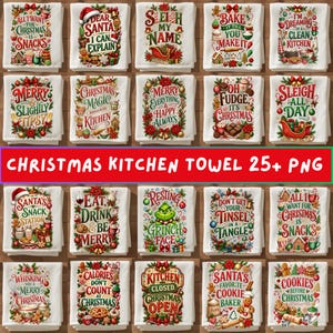 May include: A collection of twenty-five white kitchen towels featuring various Christmas-themed graphic designs, including festive text, holiday illustrations like Santa hats, gingerbread men, ornaments, and greenery, arranged in a grid layout.