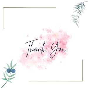 May include: A white card with a watercolor floral design and the words "Thank You" in elegant script. The design includes pink flowers, green leaves, and a gold border, perfect for expressing gratitude.