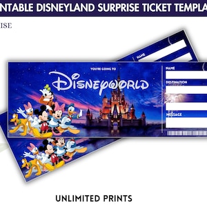 May include: Printable Disneyland surprise ticket template with a blue background featuring Mickey Mouse and friends. The ticket has spaces for a name, destination, date, and message.