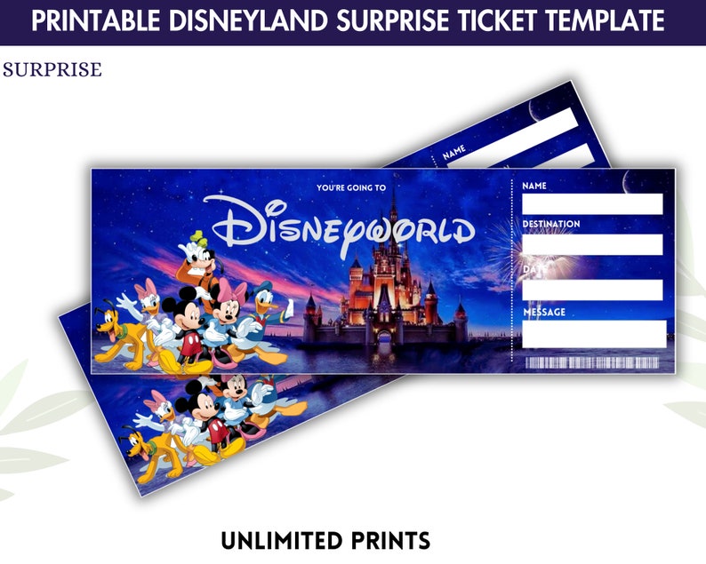 May include: Printable Disneyland surprise ticket template with a blue background featuring Mickey Mouse and friends. The ticket has spaces for a name, destination, date, and message.