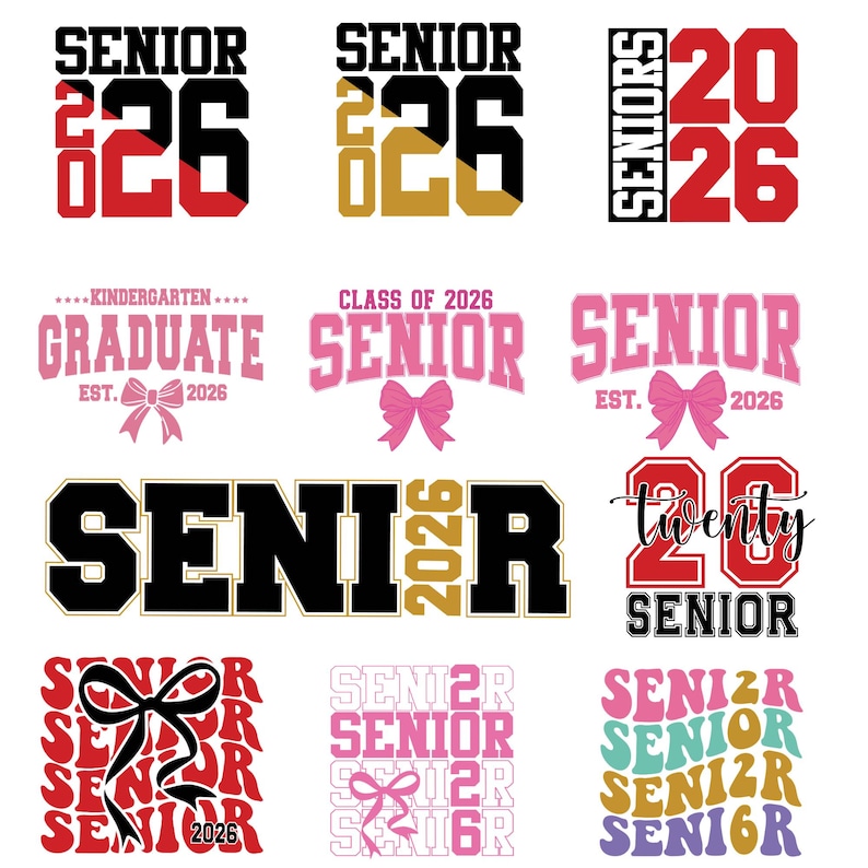 May include: A collection of graduation-themed designs featuring the text "SENIOR" and "2026". The designs include bows, the word "GRADUATE", and the phrase "CLASS OF 2026". The color palette includes red, black, gold, pink, and white.